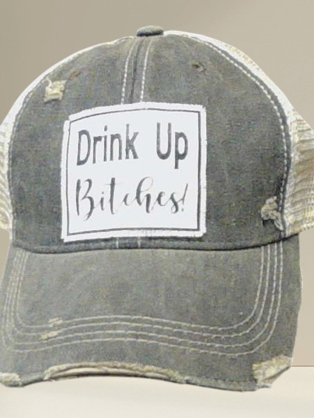 Distressed Trucker Cap — Drink Up Bitches