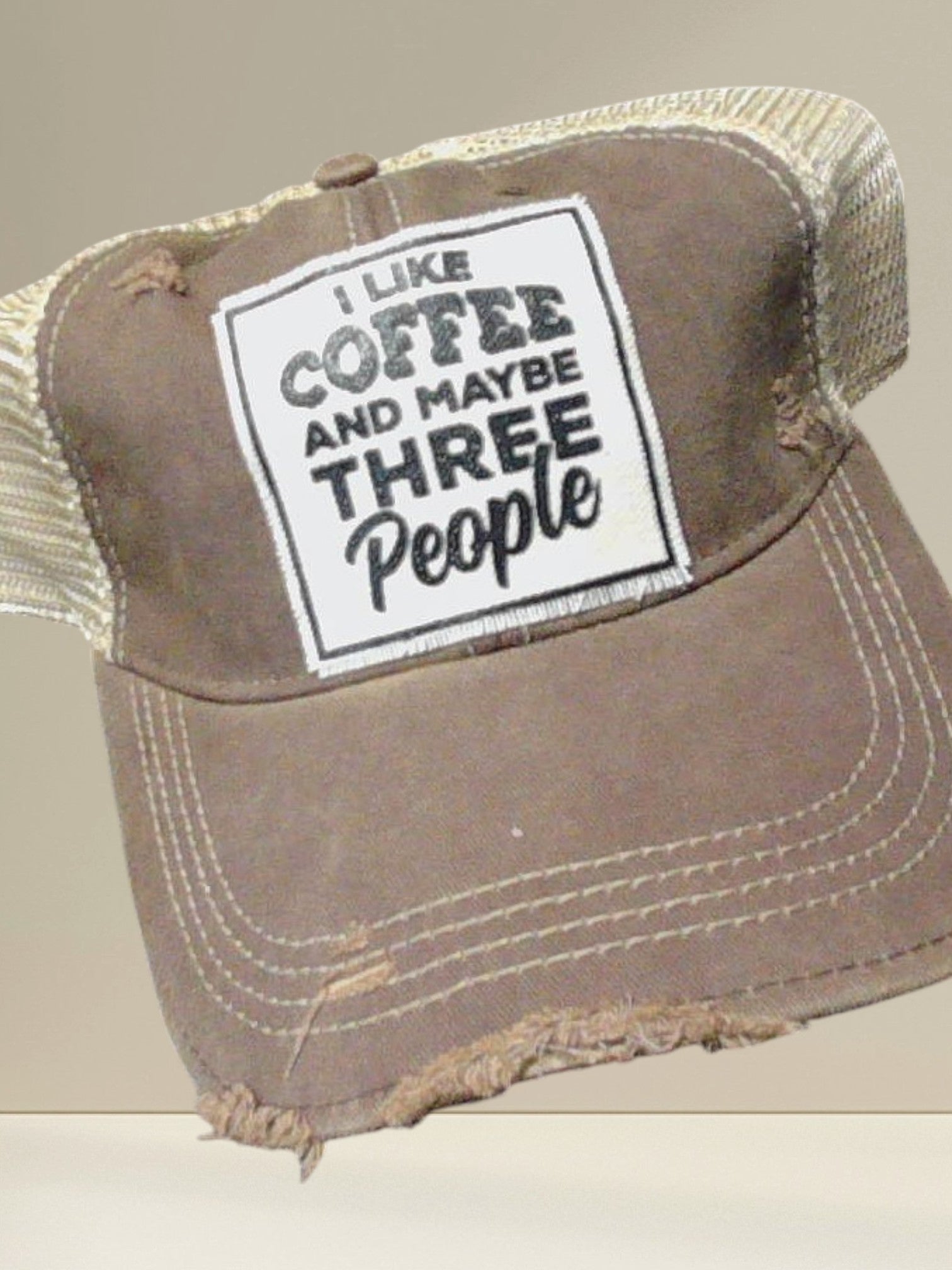 Distressed Trucker Cap — I Like Coffee And Maybe Three People