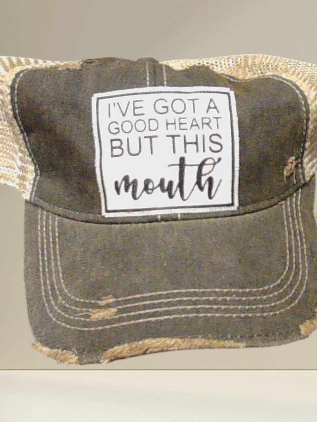 Distressed Trucker Cap — I've Got A Good Heart But This Mouth