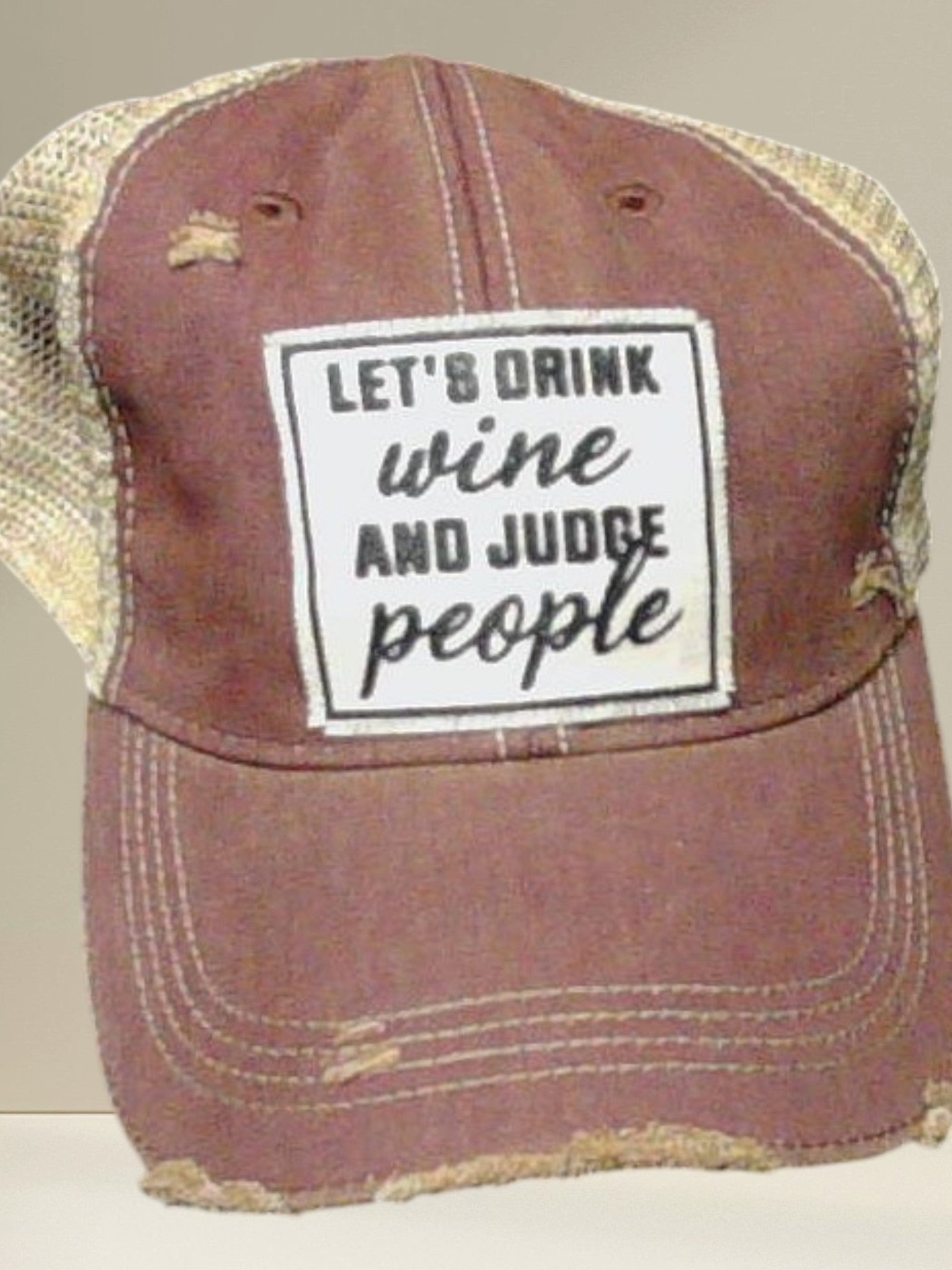 Distressed Trucker Cap — Let's Drink Wine And Judge People